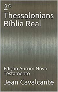 2º Thessalonians Bíblia Real: Edição Aurum Novo Testamento