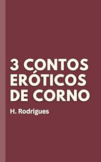Livro 3 Contos Eróticos de Corno