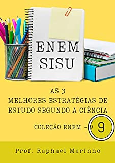Livro AS 3 MELHORES ESTRATÉGIAS DE ESTUDO SEGUNDO A CIÊNCIA: COLEÇÃO ENEM - PARTE 9