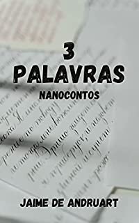 Livro 3 Palavras (369: nanoficção Livro 1)