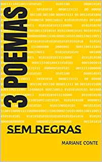 3 Poemas: Sem Regras