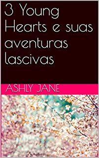 Livro 3 Young Hearts e suas aventuras lascivas