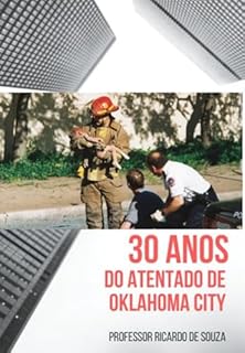Livro 30 Anos Do Atentado De Oklahoma City