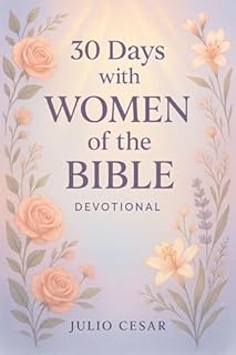 Livro 30 Days with Women of the Bible (English Edition)