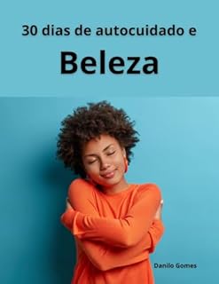 Livro 30 dias de autocuidado e beleza