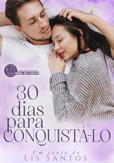 Livro 30 Dias para Consquistá-lo