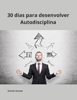 Livro 30 dias para desenvolver Autodisciplina