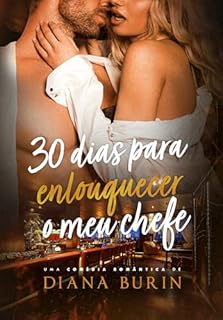 Livro 30 dias para enlouquecer o meu chefe