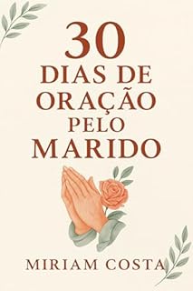 Livro 30 DIAS DE ORAÇÃO PELO MARIDO