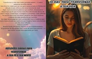 Livro 30 DIAS PARA TRANSFORMAR SUA VIDA : Reflexões diárias para renovar sua fé e sua mente
