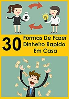 Livro 30 Formas de Fazer Dinheiro Rápido em Casa : FORMULA DO SUCESSO