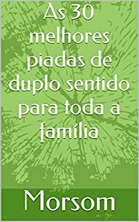 Livro As 30 melhores piadas de duplo sentido para toda a família