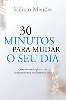 Livro 30 minutos para mudar o seu dia