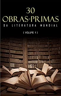 Livro 30 Obras-Primas da Literatura Mundial [volume 1]