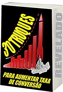 Livro 30 Truques para aumentar taxa de conversão: Taxa de conversão