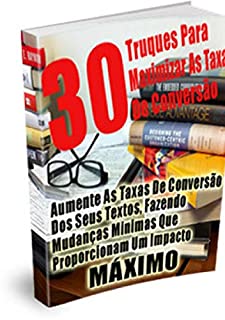 Livro 30 Truques Para Maximizar As Suas Taxas De Conversão