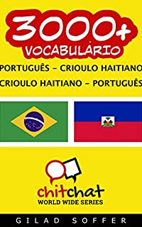 Livro 3000+ Português - Crioulo Haitiano Crioulo Haitiano - Português Vocabulário (ChitChat WorldWide)