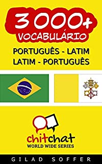 Livro 3000+ Português - Latim Latim - Português Vocabulário (Bate-papo Mundial)