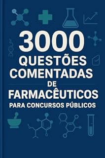 Livro 3000 Questões Comentadas de Farmacêuticos para Concursos Públicos