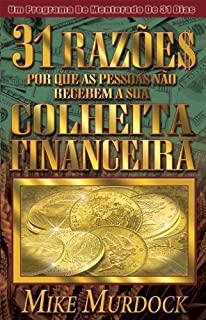 Livro 31 Razões Pelas Quais As Pessoas Não Recebem Suas Colheitas Financeiras