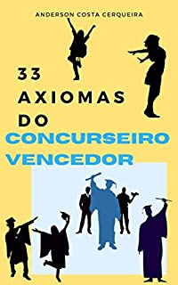 33 Axiomas do concurseiro vencedor