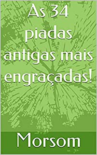 Livro As 34 piadas antigas mais engraçadas!