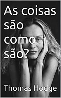 Livro As coisas são como são?