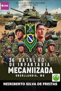 Livro 36 Batalhão De Infantaria Mecanizada