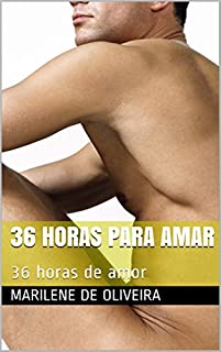 Livro 36 horas para amar: 36 horas de amor