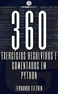Livro 360 Exercícios Resolvidos e Comentados em Python