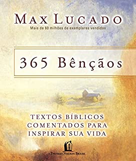 Livro 365 bençãos: Textos bíblicos comentados para inspirar sua vida