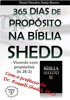 365 dias de propósitos na Bíblia Shedd - vol 1: Vivendo com propósitos (Is 26:3)