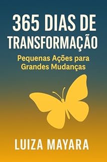 Livro 365 Dias de Transformação: Pequenas Ações para Grandes Mudanças