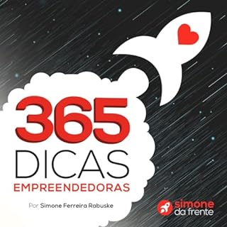 Livro 365 Dicas Empreendedoras: um insight por dia para te ajudar na tua jornada empreendedora