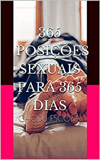 365 POSIÇÕES SEXUAIS PARA 365 DIAS