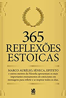 Livro 365 Reflexões Estoicas: Mestres da Filosofia apresentam os mais importantes ensinamentos