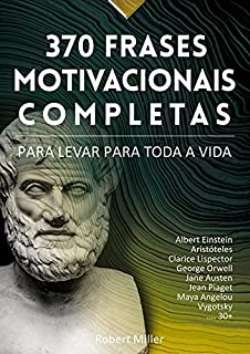 Livro 370 Frases Motivacionais Completas : Melhores Frases Para Levar Para Toda a Vida