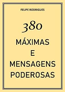 380 MÁXIMAS E MENSAGENS PODEROSAS