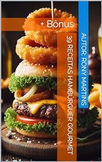 Livro 39 Receitas Hambúrguer Gourmet : + Bônus