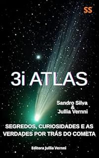 Livro 3I/ATLAS: Segredos, curiosidades e a verdade por trás do cometa.