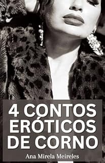 4 Contos Eróticos de Corno: Hot e picantes