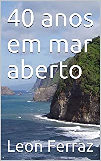 Livro 40 anos em mar aberto