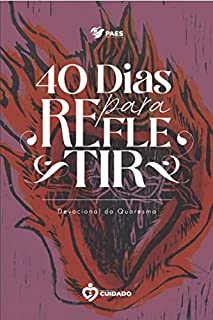Livro 40 Dias Para Refletir: Devocional para a Quaresma