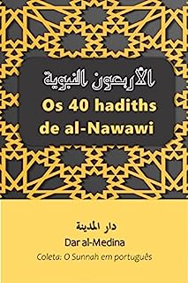 Os 40 hadiths de al-Nawawi (Coleta: O Sunnah em português Livro 1)
