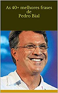 Livro As 40+ melhores frases de Pedro Bial