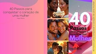 Livro 40 Passos para Conquistar o Coração de uma Mulher