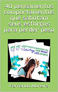Livro 40 pensamentos comportamentos que sabotam seus esforços para perder peso