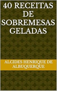 Livro 40 receitas de sobremesas geladas