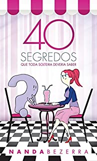 Livro 40 segredos que toda solteira deveria saber