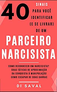 Livro 40 Sinais para você identificar (e se livrar) de um PARCEIRO NARCISISTA